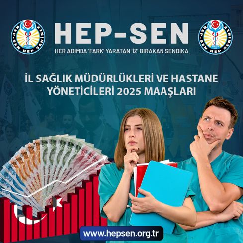 2025 İl Sağlık Müdürlükleri ve Hastane Yöneticileri Maaşları